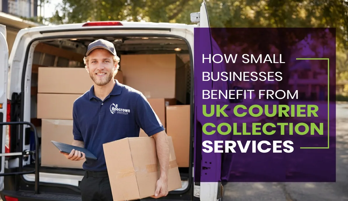 How Small Businesses Benefit from UK Courier Collection Services?